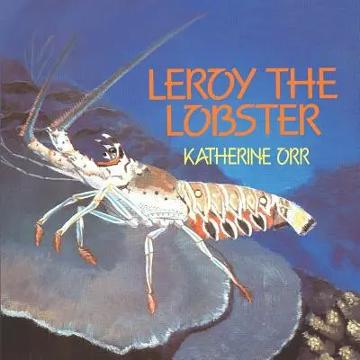 Leroy, a homár - Leroy the Lobster