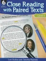 Close Reading with Paired Texts 5. szint - Close Reading with Paired Texts Level 5