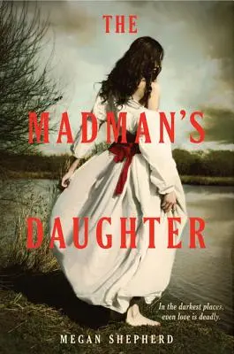 Az őrült lánya - The Madman's Daughter