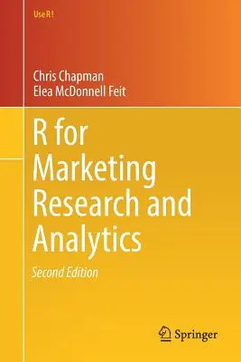 R a marketingkutatáshoz és az analitikához - R for Marketing Research and Analytics