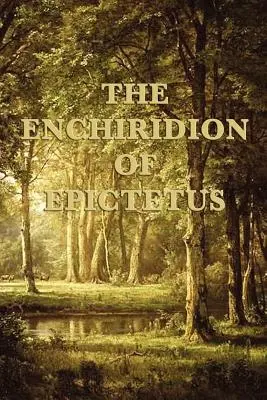 Epiktétosz Enchiridionja - The Enchiridion of Epictetus