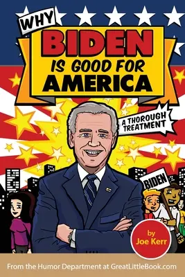 Miért jó Biden Amerikának - Why Biden is Good for America