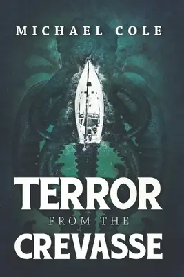 Terror a hasadékból - Terror From The Crevasse