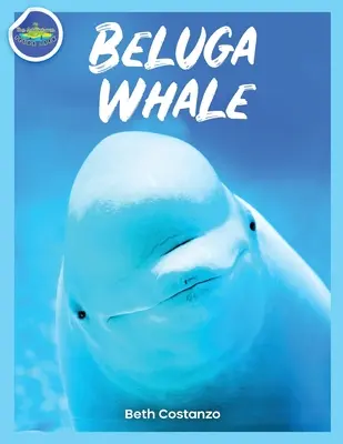 Beluga bálna tanulási tevékenység füzet gyerekeknek! - Beluga Whale Learning Activity Booklet for Kids!