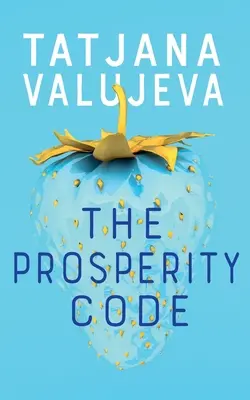 A jólét kódja - The Prosperity Code