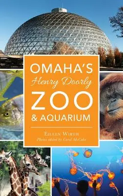 Az omahai Henry Doorly Állatkert és Akvárium - Omaha's Henry Doorly Zoo & Aquarium