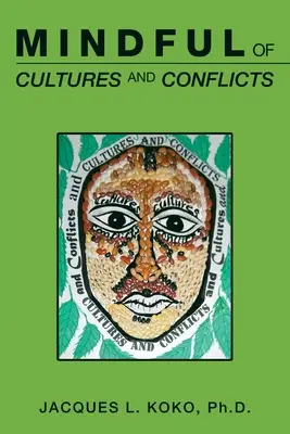 A kultúrák és konfliktusok tudatában - Mindful of Cultures and Conflicts