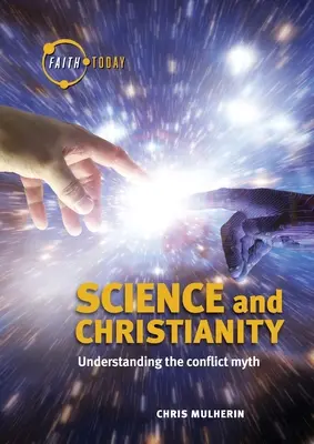 Tudomány és kereszténység: A konfliktus mítoszának megértése - Science and Christianity: Understanding the Conflict Myth