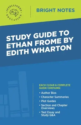 Tanulmányi útmutató Edith Wharton Ethan Frome című művéhez - Study Guide to Ethan Frome by Edith Wharton