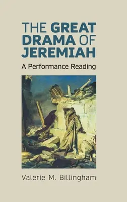 Jeremiás nagy drámája: A Performance Reading - The Great Drama of Jeremiah: A Performance Reading