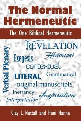 A normális hermeneutika: Az egyetlen bibliai hermeneutika - The Normal Hermeneutic: The One Biblical Hermeneutic