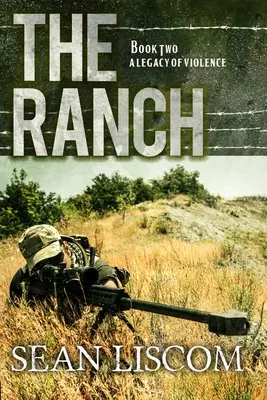 The Ranch: Az erőszak öröksége - The Ranch: A Legacy of Violence