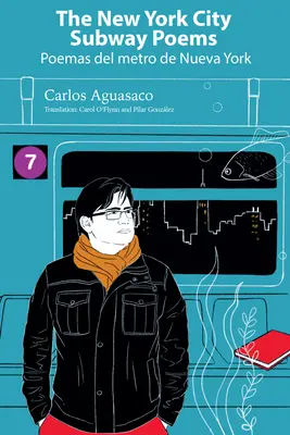 A New York-i metró versei / Poemas del Metro de Nueva York - The New York City Subway Poems / Poemas del Metro de Nueva York