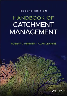 A vízgyűjtő-gazdálkodás kézikönyve - Handbook of Catchment Management