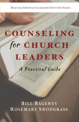 Tanácsadás egyházi vezetők számára: Gyakorlati útmutató - Counseling for Church Leaders: A Practical Guide