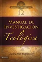 Btv. 12. szám: Manual de Investigacin Teolgica (Tanulmányok kézikönyve) - Btv # 12: Manual de Investigacin Teolgica