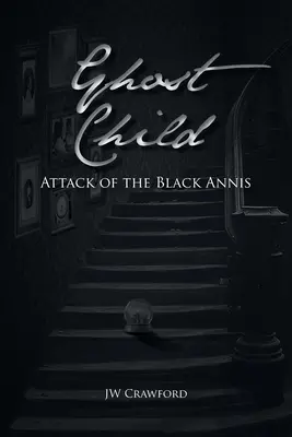 Ghost Child: A fekete Annis támadása - Ghost Child: Attack of the Black Annis