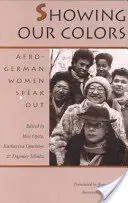 Színt vallunk: Afro-német nők beszélnek - Showing Our Colors: Afro-German Women Speak Out