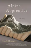 Alpesi tanonc - Alpine Apprentice