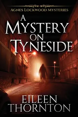 Rejtély Tyneside-on - A Mystery On Tyneside