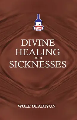 Isteni gyógyulás a betegségekből - Divine Healing From Sicknesses