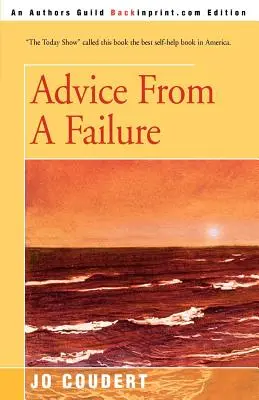 Rady od neúspěšného - Advice From A Failure