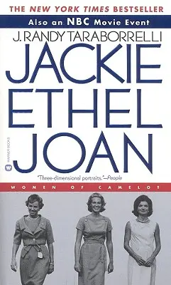 Jackie, Ethel, Joan: Camelot asszonyai - Jackie, Ethel, Joan: The Women of Camelot