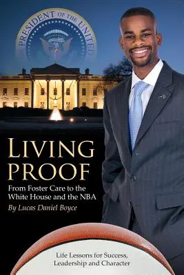 Élő bizonyíték: A nevelőotthonból a Fehér Házig és az NBA-ig - Living Proof: From Foster Care to the White House and the NBA