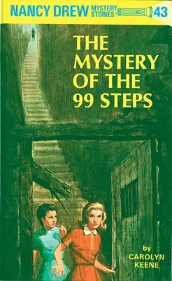 Nancy Drew 43: A 99 lépcső rejtélye - Nancy Drew 43: The Mystery of the 99 Steps