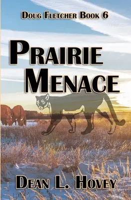 Prérifenyegetés - Prairie Menace