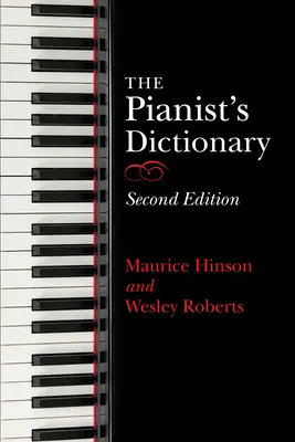 A zongorista szótára, második kiadás - The Pianist's Dictionary, Second Edition