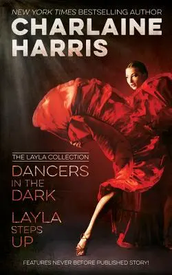 Dancers in the Dark & Layla Steps Up: A Layla-gyűjtemény - Dancers in the Dark & Layla Steps Up: The Layla Collection