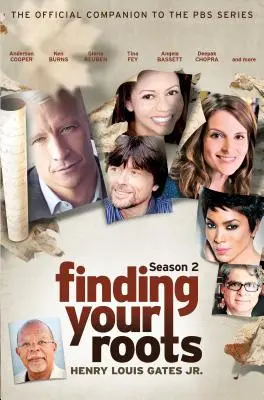 Finding Your Roots, Season 2: The Official Companion to the PBS Series (A gyökereid megtalálása, 2. évad: A PBS sorozat hivatalos kísérője) - Finding Your Roots, Season 2: The Official Companion to the PBS Series