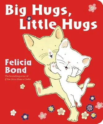 Nagy ölelések, kis ölelések - Big Hugs, Little Hugs