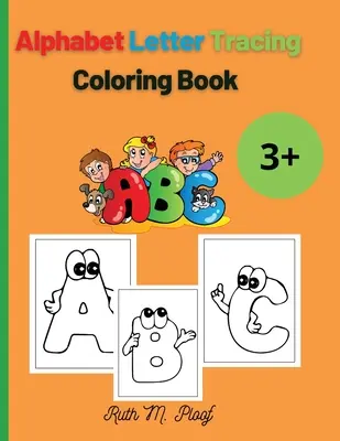 Ábécé betűkövetés: Preschool Practice Handwriting Book - Alphabet Letter Tracing: Preschool Practice Handwriting Book