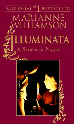 Illuminata: Visszatérés az imádsághoz - Illuminata: A Return to Prayer