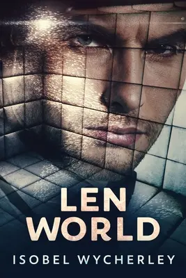 Len World: Len Len Len: Large Print Edition - Len World: Large Print Edition