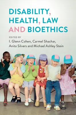 Fogyatékosság, egészség, jog és bioetika - Disability, Health, Law, and Bioethics