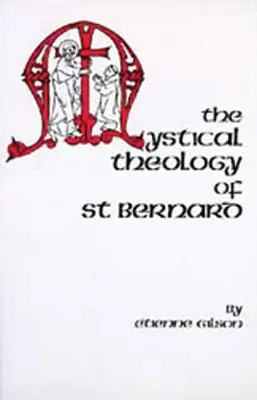 Szent Bernát misztikus teológiája - The Mystical Theology of St. Bernard