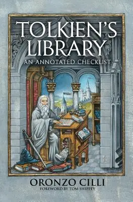 Tolkien könyvtára: Tolkolkien: Annotated Checklist - Tolkien's Library: An Annotated Checklist