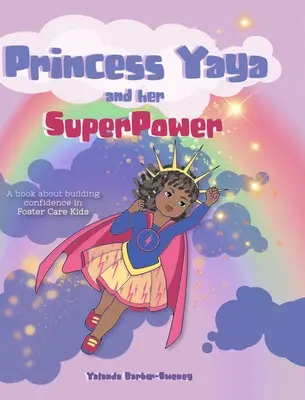 Yaya hercegnő és az ő szuperereje - Princess Yaya and her SuperPower