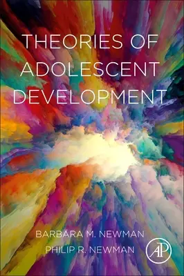 A serdülőkori fejlődés elméletei - Theories of Adolescent Development