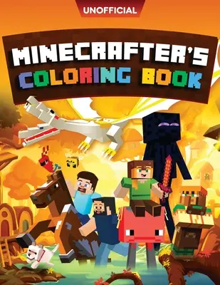 Minecraft színezőkönyv: Minecrafter's Coloring Activity Book: 100 színezőoldal gyerekeknek - Az összes mobot tartalmazza - Minecraft Coloring Book: Minecrafter's Coloring Activity Book: 100 Coloring Pages for Kids - All Mobs Included