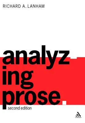 Próza elemzése: Második kiadás - Analyzing Prose: Second Edition