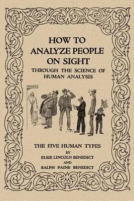 Hogyan elemezzünk embereket látásból - How to Analyze People on Sight