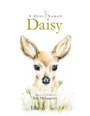 Egy Daisy nevű szarvas - A Deer Named Daisy