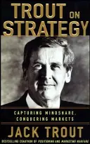 Jack Trout a stratégiáról - Jack Trout on Strategy