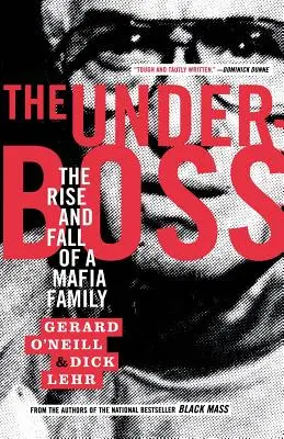 The Underboss: Egy maffiacsalád felemelkedése és bukása - The Underboss: The Rise and Fall of a Mafia Family