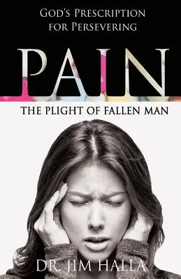 Fájdalom: A bukott ember nyomorúsága - Pain: The Plight of Fallen Man