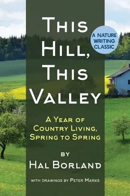 Ez a hegy, ez a völgy: A Memoir (American Land Classics) - This Hill, This Valley: A Memoir (American Land Classics)